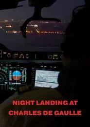 Night Landing At Charles De Gaulle movie poster