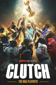 Clutch: The NBA Playoffs presented by NBA2K25 on PS5 tv show poster