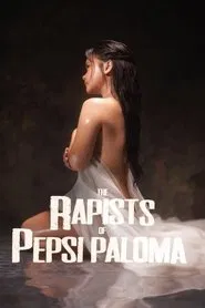 Poster do filme The Rapists of Pepsi Paloma