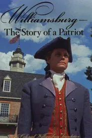 Poster do filme Williamsburg: The Story of a Patriot