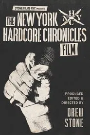 The New York Hardcore Chronicles Film movie poster