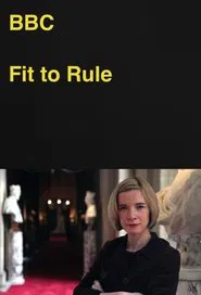 Fit to Rule: How Royal Illness Changed History tv show poster
