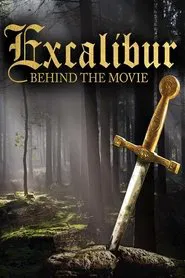 Excalibur: Behind the Movie movie poster