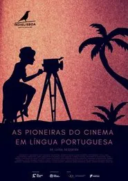 Poster do filme As Pioneiras do Cinema em Língua Portuguesa