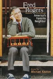 Fred Rogers: America's Favorite Neighbor movie poster