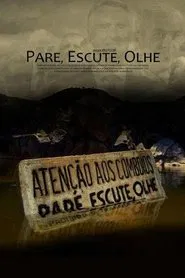Poster do filme Pare, Escute, Olhe