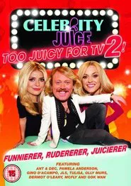 Celebrity Juice: Too Juicy For TV 2! movie poster