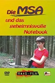 Die MSA und das geheimnisvolle Notebook movie poster