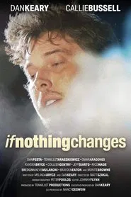 If Nothing Changes movie poster