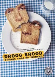 Poster do filme Droog Brood: Scènes voor de Mensen