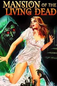 Mansion of the Living Dead movie poster