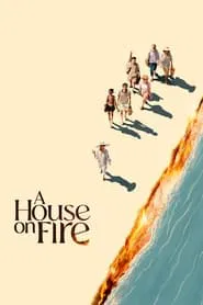A House on Fire movie poster