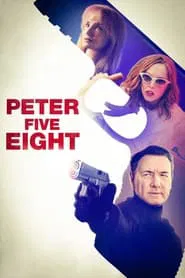 Peter Five Eight movie poster