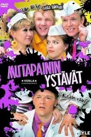 Poster da série Mutapainin ystävät