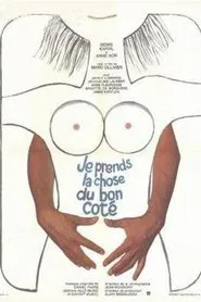 Je prends la chose... du bon côté! movie poster
