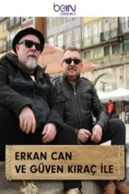 Erkan Can & Güven Kıraç ile tv show poster