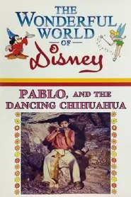 Pablo and the Dancing Chihuahua movie poster