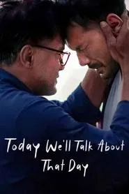 Today We'll Talk About That Day movie poster