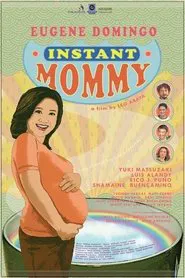 Poster do filme Instant Mommy