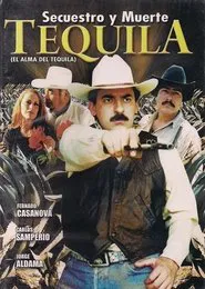 Tequila secuestro y muerte movie poster