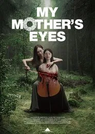 My Mother's Eyes movie poster