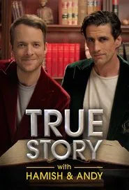 Poster da série True Story with Hamish & Andy