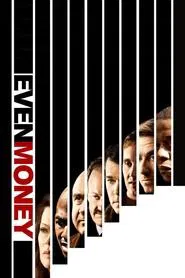 Even Money movie poster