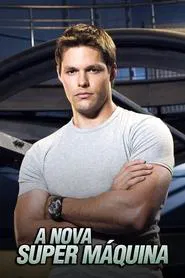 Poster da série A Nova Super Máquina