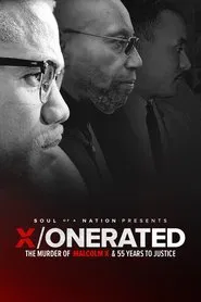 Soul of a Nation Presents: X / o n e r a t e d – The Murder of Malcolm X and 55 Years to Justice movie poster