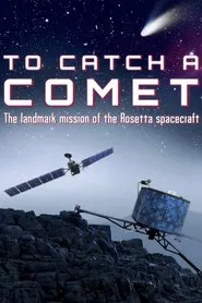 To Catch a Comet movie poster