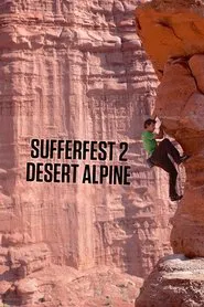 Sufferfest 2: Desert Alpine movie poster