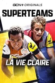 Superteams: La Vie Claire movie poster