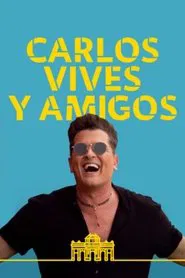 Carlos Vives y amigos movie poster