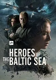 Heroes of the Baltic Sea movie poster