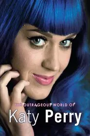 Katy Perry: The Outrageous World of Katy Perry movie poster