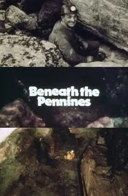 Beneath The Pennines: The Lancaster Hole movie poster