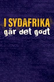 I Sydafrika går det godt tv show poster