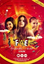 Friends Forever — O Filme movie poster