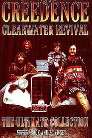 Creedence Clearwater Revival: The Ultimate Collection movie poster
