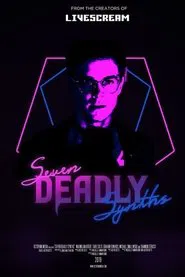 Seven Deadly Synths movie poster