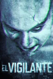 El vigilante movie poster