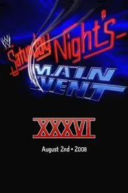 WWE Saturday Night's Main Event XXXVI movie poster