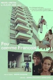 Fou comme François movie poster