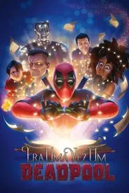 Poster do filme Era uma Vez um Deadpool