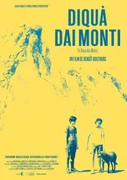 Poster do filme Diquà Dai Monti: Where the Mountains Begin