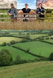 Born Mucky: Life on the Farm tv show poster