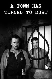 A Town Has Turned to Dust movie poster