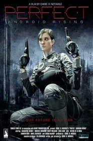 Poster do filme Perfect: Android Rising