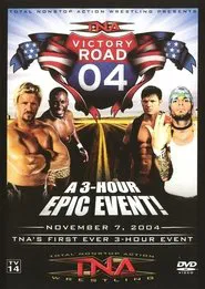 TNA Victory Road 2004 movie poster