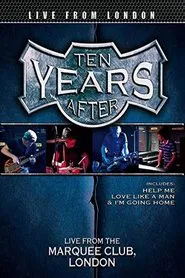 Ten Years After - Goin' Home (Live at the Marquee 1983) movie poster